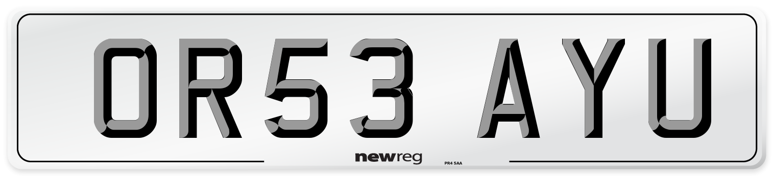 OR53 AYU Number Plate from New Reg